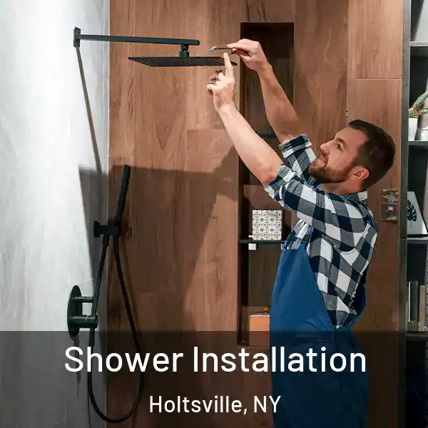  Shower Installation Holtsville, NY