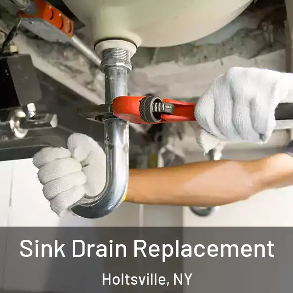  Sink Drain Replacement Holtsville, NY